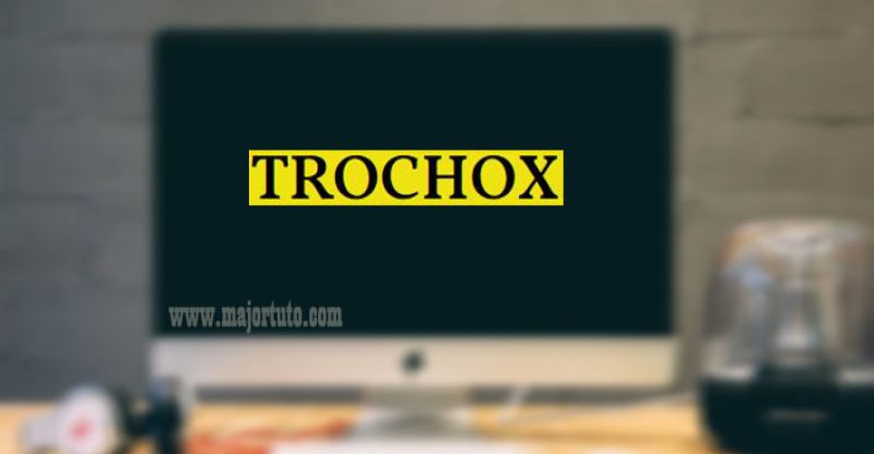TROCHOX